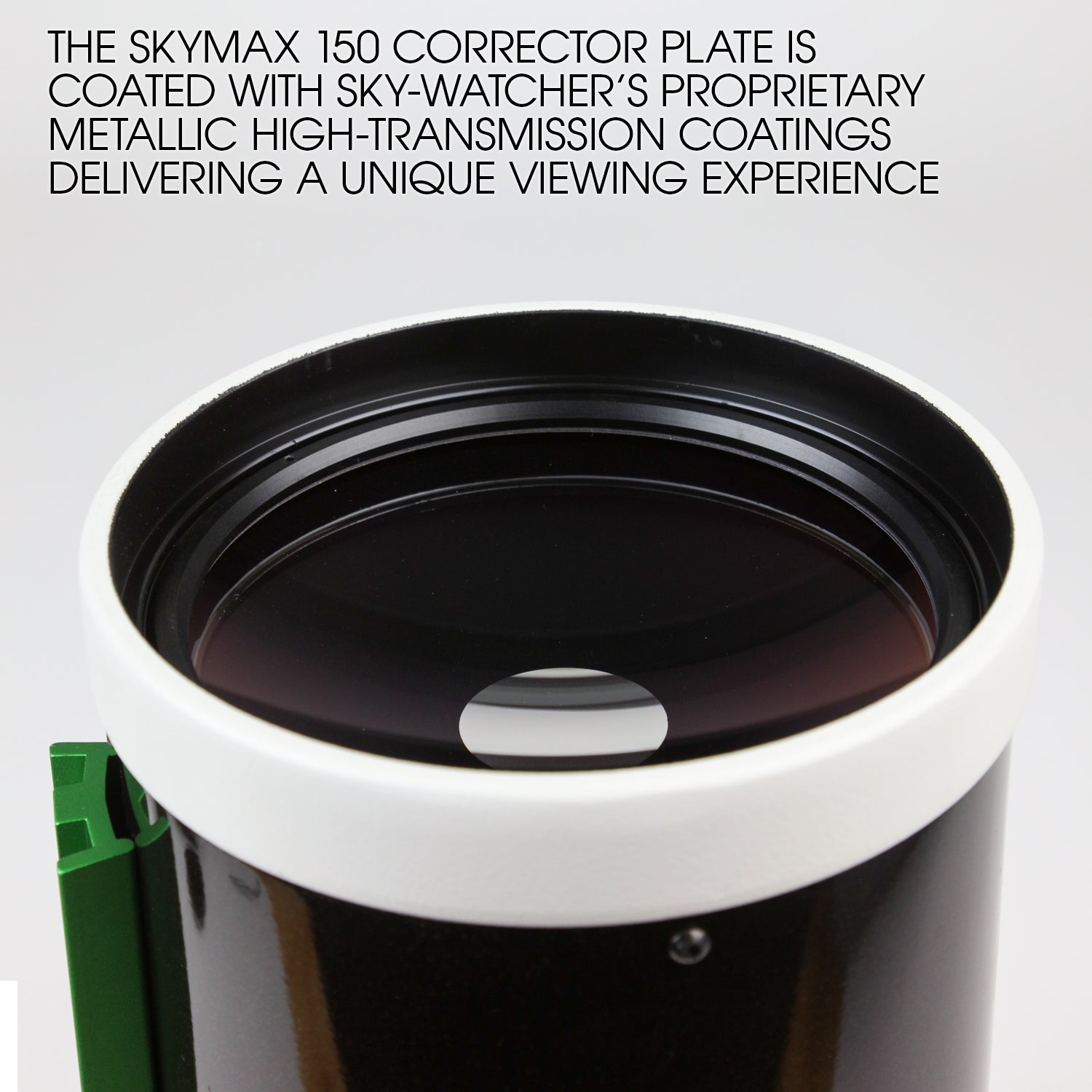 Sky-Watcher Skymax 150 full-aperture meniscus corrector plate with MHTC coatings, Maksutov-Cassegrain telescope detail